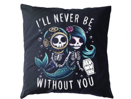 I ll Never Be Without You Pillow Case For Cheap