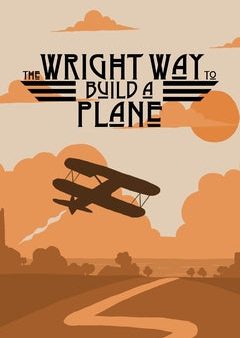 Wright way to build a plane For Cheap