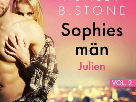 Sophies män 2: Julien - erotisk novell Online