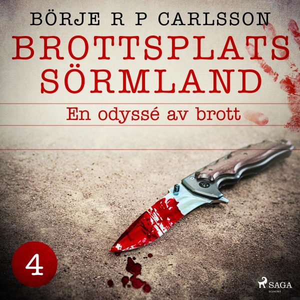 Brottsplats Sörmland. 4, En odyssé av brott Online now