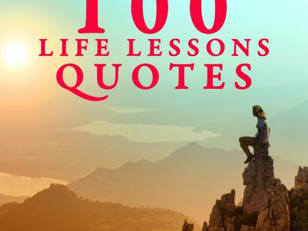 100 Life Lesson Quotes Online Sale