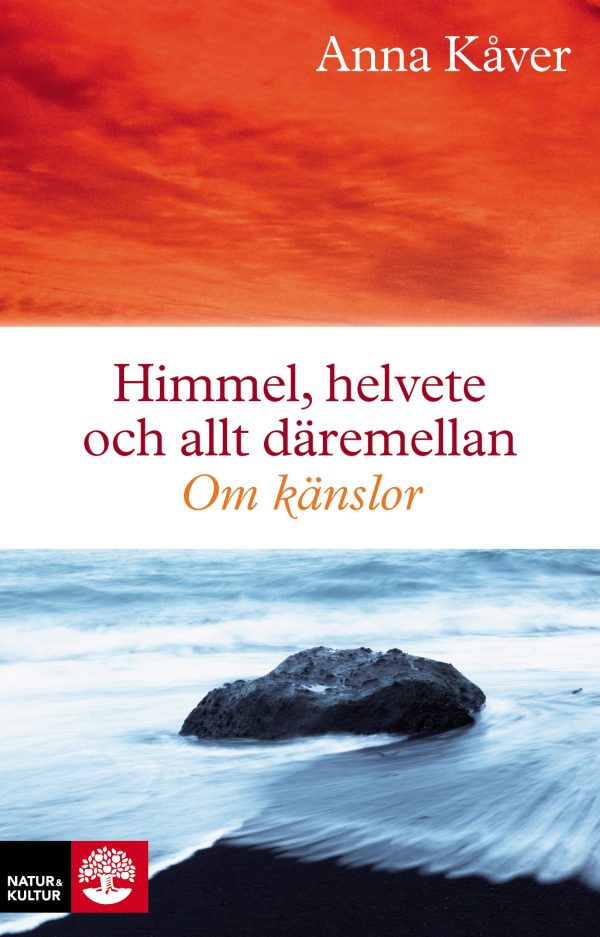 Himmel, helvete och allt däremellan : om känslor on Sale