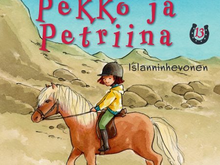 Pekko ja Petriina 13: Islanninhevonen Online Hot Sale