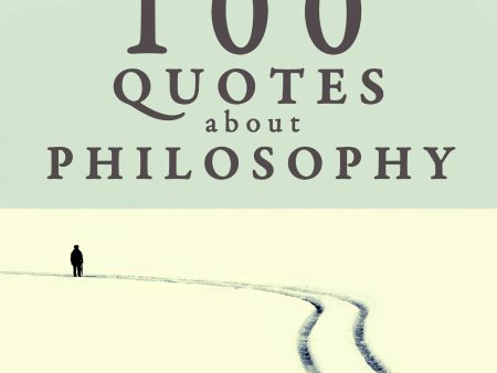 100 Quotes About Philosophy Hot on Sale