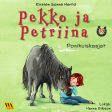 Pekko ja Petriina 15: Ponikuiskaajat Online now