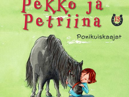 Pekko ja Petriina 15: Ponikuiskaajat Online now