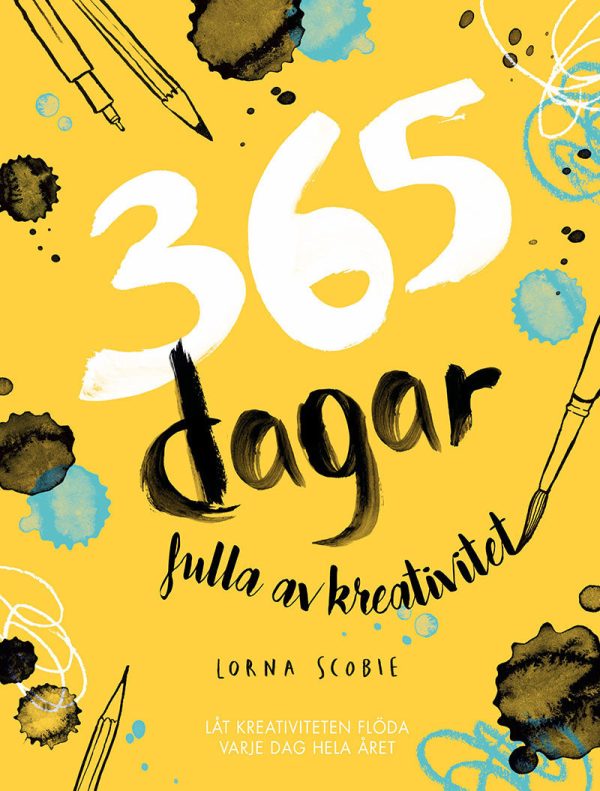 365 dagar fulla av kreativitet : låt kreativiteten flöda varje dag hela året Hot on Sale