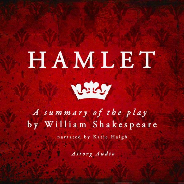 Hamlet by Shakespeare, a Summary of the Play Online Hot Sale