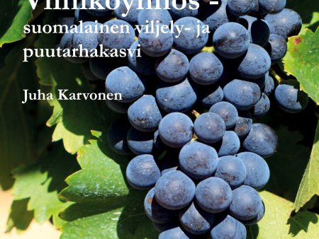 Viiniköynnös - suomalainen viljely- ja puutarhakasvi Online Sale