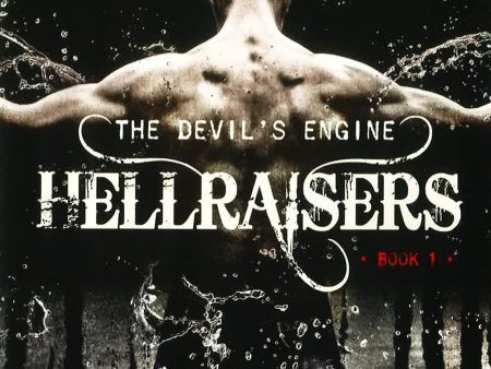 The Devil s Engine: Hellraisers (Book 1) For Sale