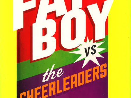 Fat Boy Vs. The Cheerleaders For Cheap